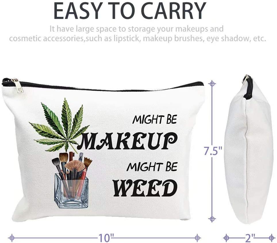 Funny Marijuana Weed Leaf Makeup Cosmetic Bag Might Be Makeup Might Be Weed Cotton Zipper Pouch Travel Bag Toiletry Make Up Case For Women Stoner Friend Bestie Sister Daughter Birthday Gifts