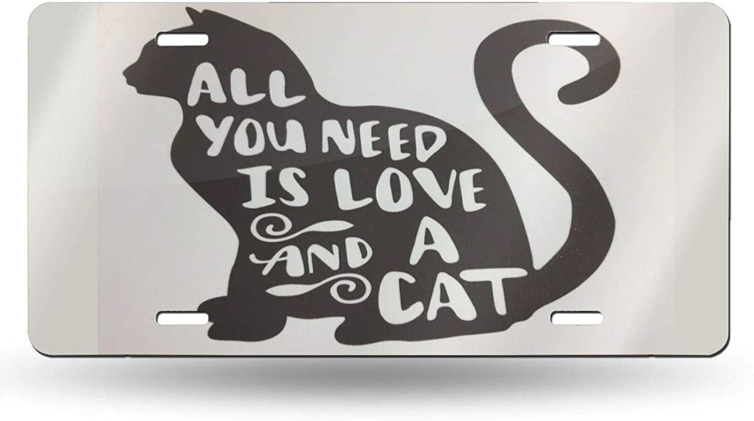Animal Kitten All You Need is Love and A Cat Lover Quote License Plate Frame Aluminum Metal Covers,M