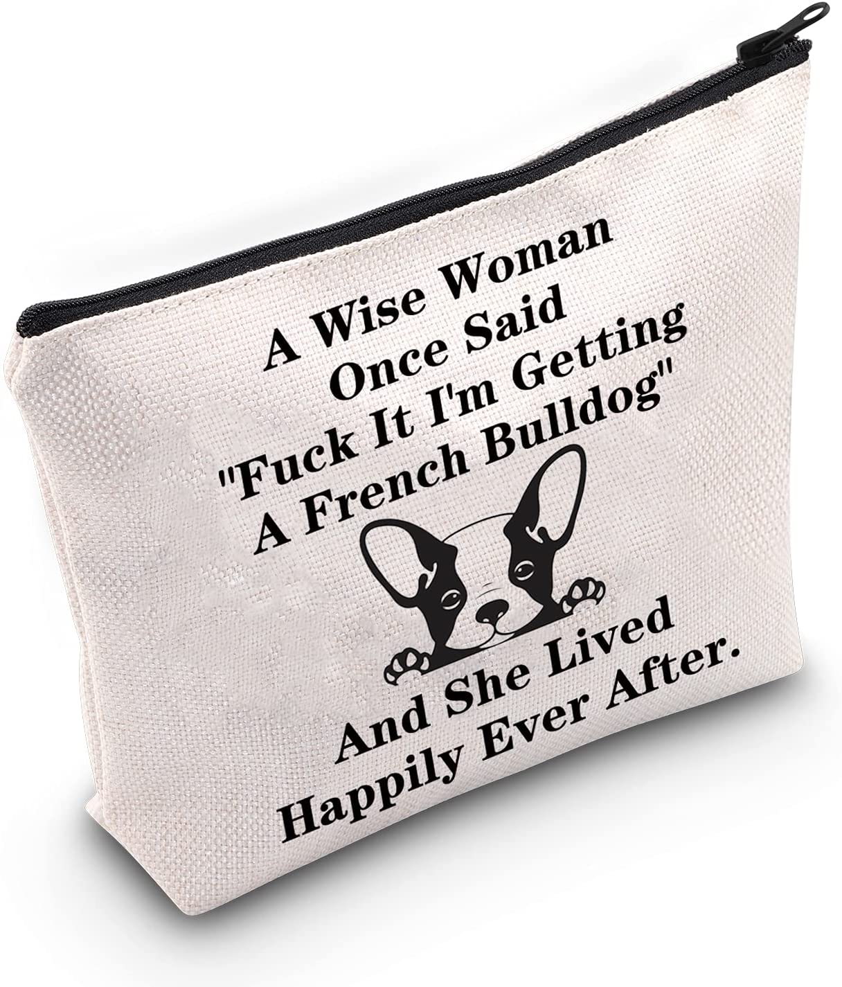 TSOTMO French Bulldog Makeup Bag Dog Lover Gift A wise woman once said 
