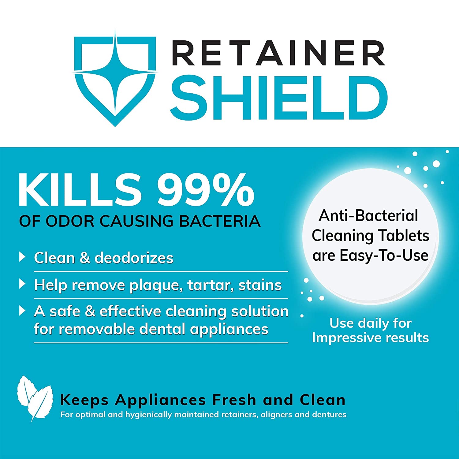 Retainer Shield Cleaning Tablets - Keeps Retainers Clean, Fresh, Bright, and Stain-Free - 3 Months S