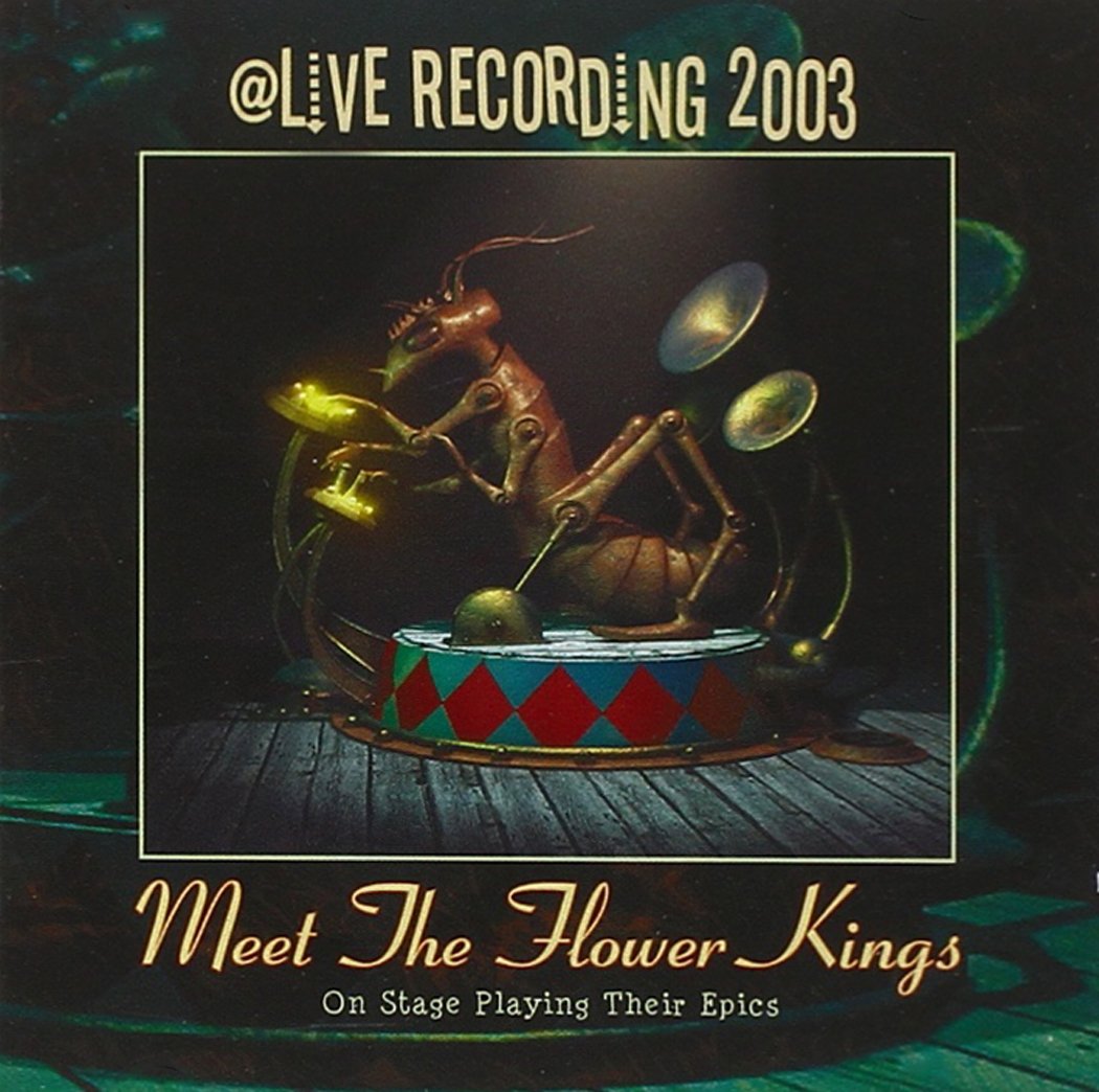 Meet The Flower Kings: Live 2003