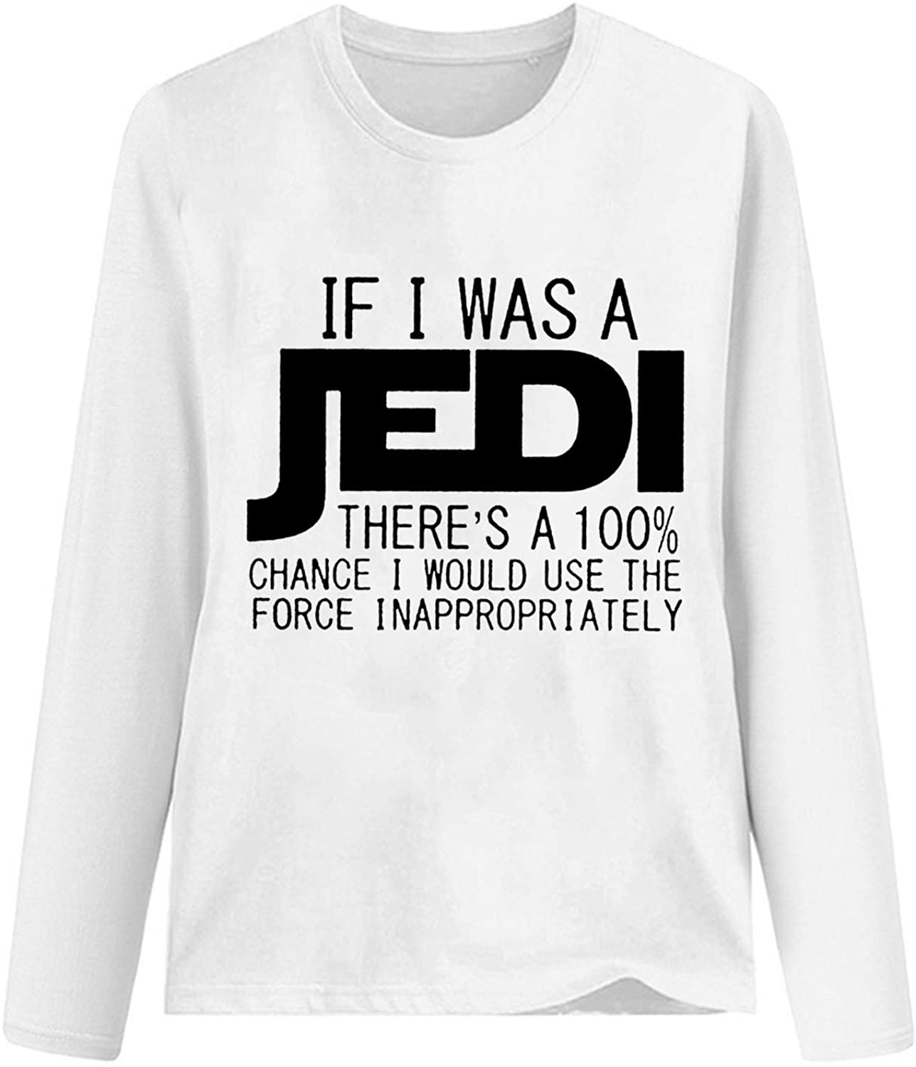 Dosoop If I was A Jedi T-Shirt Women Sweatshirt Funny Letter Printed Long Sleeve Sarcastic Pullover