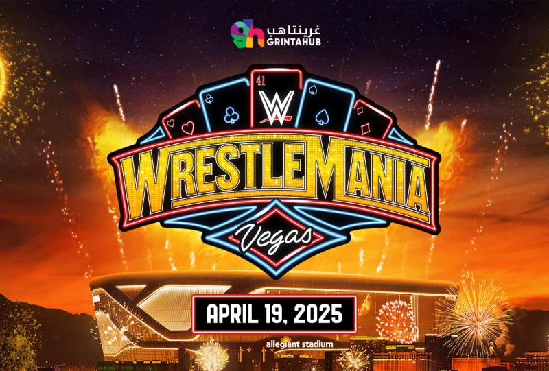 عرض مهرجان السنة  WWE WrestleMania 41 - الليلة الأولى