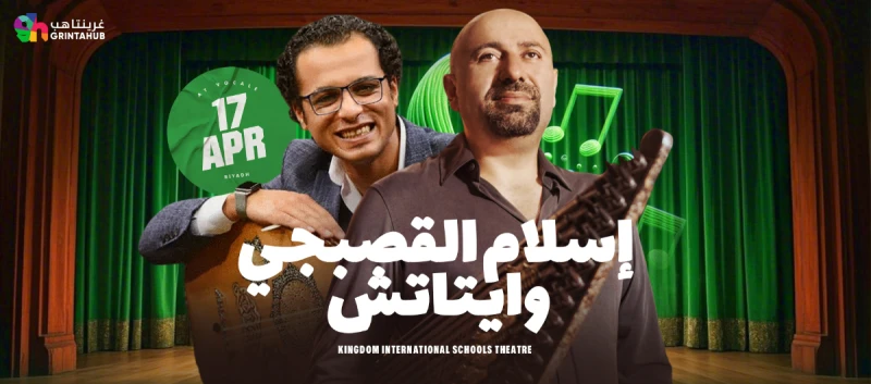 Islam Alqasabgy And aytackanun In Vocally in Riyadh