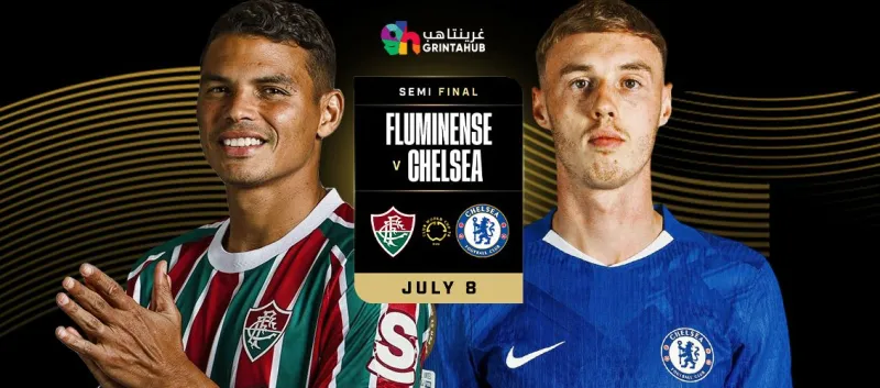 Fluminense FC (BRA) vs Chelsea (ENG) - Semifinals FIFA World Club Cup 2025
