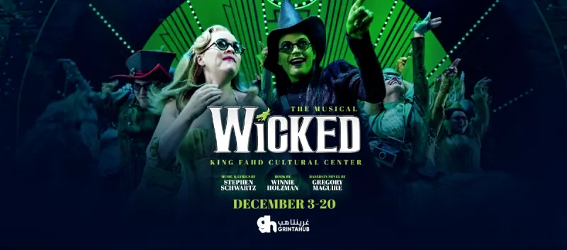 The Global Musical WICKED | Riyadh 16 Dec