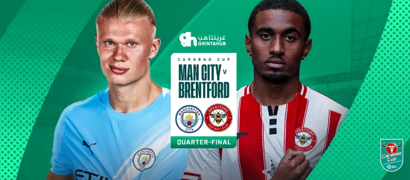 Manchester City vs Brentford - Quarter final EFL CUP