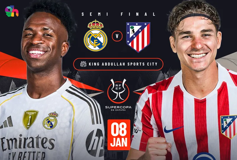 ريال مدريد ضد اتلتيكو مدريد | نصف النهائي - كاس السوبر الاسباني | جدة 2026