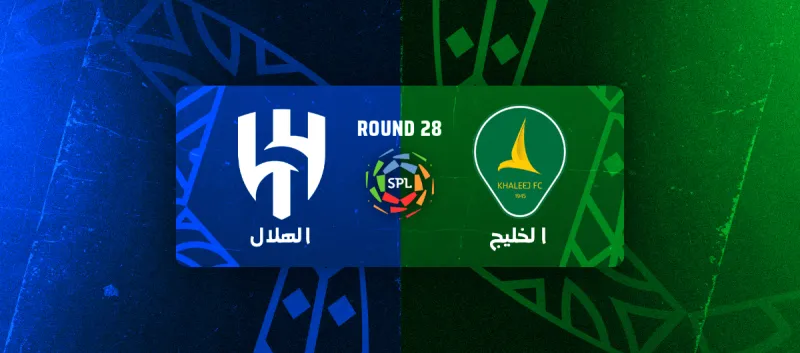 Al-Khaleej vs Al-Hilal - Roshn Saudi League 2025/2026 - Matchweek 28