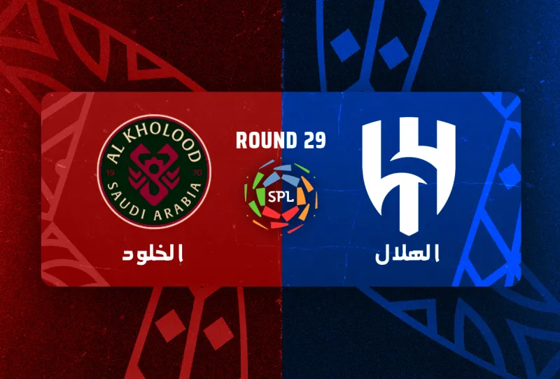 Al-Hilal vs Al-Kholood - Roshn Saudi League 2025/2026 - Matchweek 29