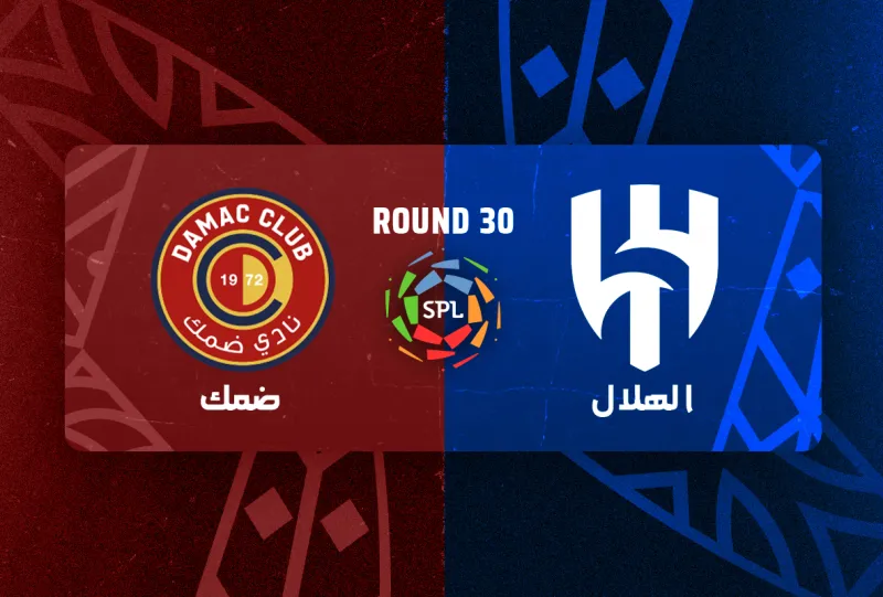 Al-Hilal vs Damac - Roshn Saudi League 2025/2026 - Matchweek 30