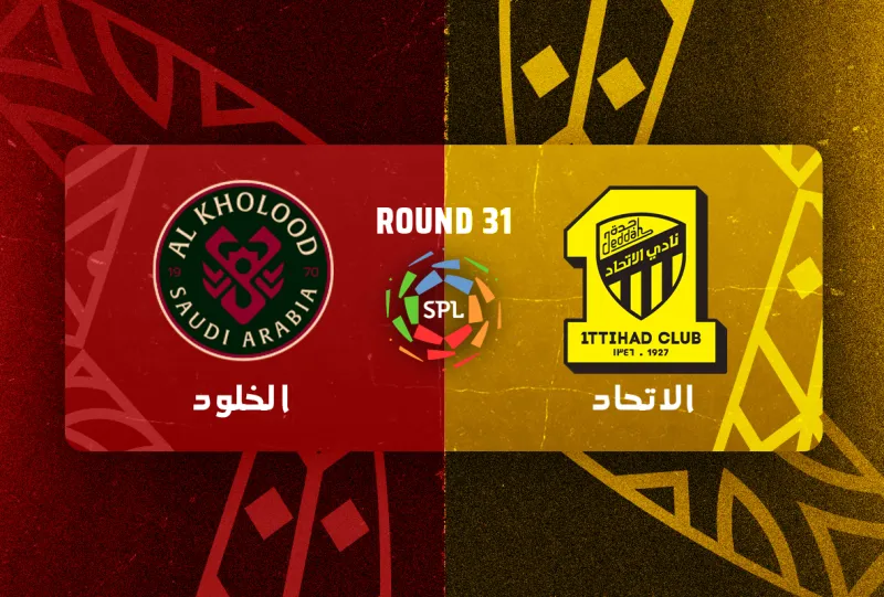Al-Ittihad vs Al-Kholood - Roshn Saudi League 2025/2026 - Matchweek 31
