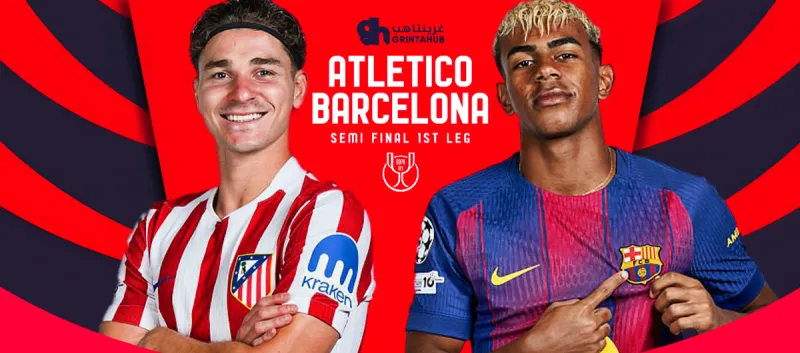 Atletico Madrid vs Barcelona - Copa del Rey Semi-Final First Leg